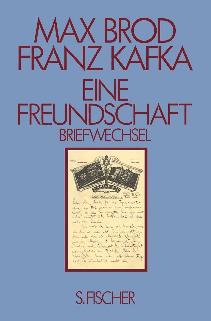 Eine Freundschaft Briefwechsel - Max Brod, Franz Kafka