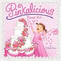 Pinkalicious: Flower Girl - Victoria Kann