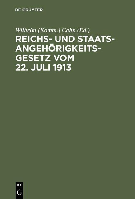 Reichs- und Staatsangehörigkeitsgesetz vom 22. Juli 1913 - 