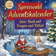 Cover-Bild zum Titel 'Spreewald-Adventskalender: Quiz-Buch mit Fragen und Rätsel' von 'Schlauvento Interactive'