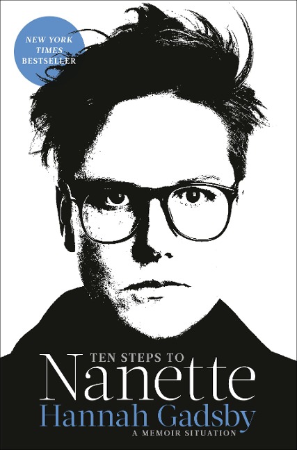 Ten Steps to Nanette - Hannah Gadsby