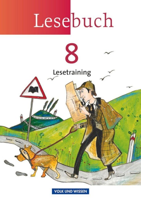 Lesebuch 8. Schuljahr. Lesetraining Arbeitsheft. Östliche Bundesländer und Berlin - Bärbel Döring, Marion Gutzmann, Jana Dörschmann