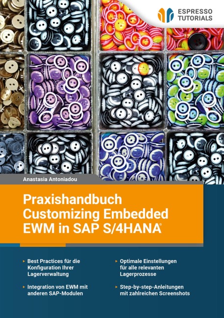Praxishandbuch Customizing Embedded EWM in SAP S/4HANA - Anastasia Antoniadou
