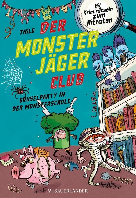 Der Monsterjäger-Club 3 - Gruselparty in der Monsterschule - Thilo