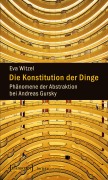 Cover-Bild zum Titel 'Die Konstitution der Dinge' von 'Eva Witzel'