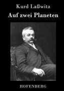 Cover-Bild zum Titel 'Auf zwei Planeten' von 'Kurd Laßwitz'