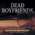 Cover-Bild zum Titel 'Dead Boyfriends Lib/E' von 'David Housewright'