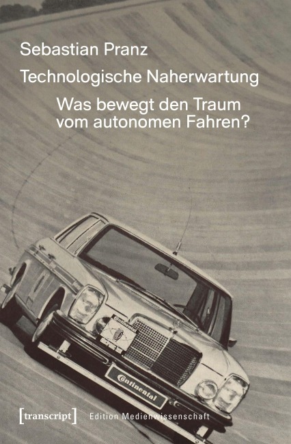 Technologische Naherwartung - Sebastian Pranz