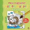 Mein magischer Wasser-Malspaß - Wilde Tiere - Ilka Röhling