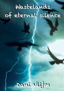 Cover-Bild zum Titel 'Wastelands of eternal silence' von 'Dani Vlijm'