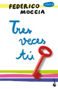 Tres veces tú - Federico Moccia