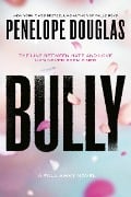 Bully - Penelope Douglas