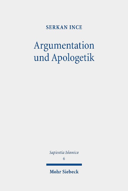 Argumentation und Apologetik - Serkan Ince
