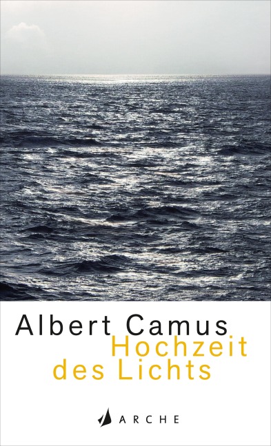 Hochzeit des Lichts - Albert Camus