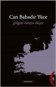 Cover-Bild zum Titel 'Gölgesi Batiya Düser' von 'Can Bahadir Yüce'