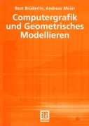 Cover-Bild zum Titel 'Computergrafik und Geometrisches Modellieren' von 'Beat Brüderlin, Andreas Meier'