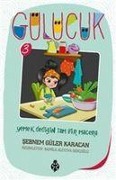 Cover-Bild zum Titel 'Yemek Dedigin Tam Bir Macera Gülücük 3' von 'Sebnem Güler Karacan'