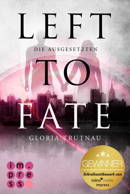 Left to Fate. Die Ausgesetzten - Gloria Trutnau