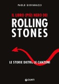 Cover-Bild zum Titel 'Il libro (più) nero dei Rolling Stones. Le storie dietro le canzoni' von 'Paolo Giovanazzi'