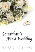 Jonathan's First Wedding - Sandie Nygaard