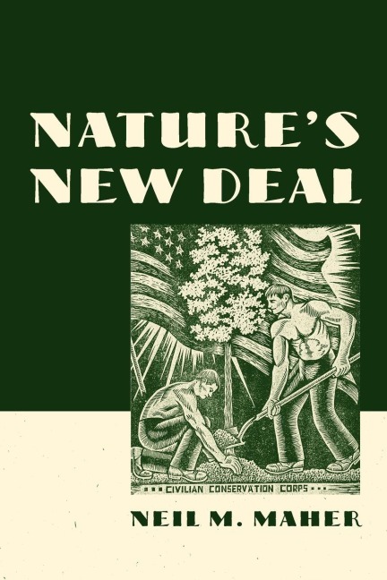 Nature's New Deal - Neil M. Maher