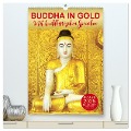 BUDDHA IN GOLD - Mit buddhistischen Sprüchen (hochwertiger Premium Wandkalender 2025 DIN A2 hoch), Kunstdruck in Hochglanz - BuddhaART BuddhaART