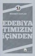 Cover-Bild zum Titel 'Edebiyatimizin Icinden' von 'Mehmet Kaplan'