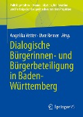 Dialogische Bürgerinnen- und Bürgerbeteiligung in Baden-Württemberg - 