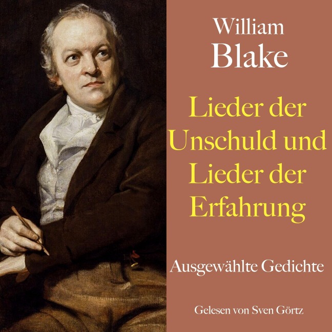 William Blake: Lieder der Unschuld und Lieder der Erfahrung - William Blake