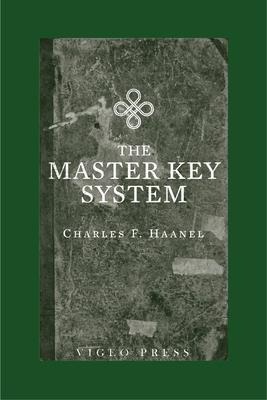 The Master Key System - Charles Haanel