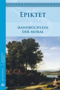 Cover-Bild zum Titel 'Handbüchlein der Moral' von 'Epiktet'
