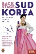Cover-Bild zum Titel 'Backstage Südkorea' von 'Katharina Graça Peters'