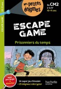 Cover-Bild zum Titel 'Escape game - Prisonniers du temps' von 'Charlotte Leroy-Jouenne'