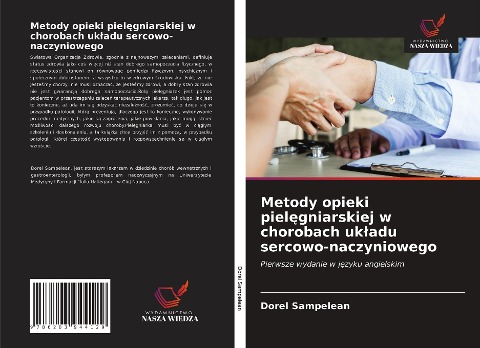 Metody opieki piel¿gniarskiej w chorobach uk¿adu sercowo-naczyniowego - Dorel Sampelean