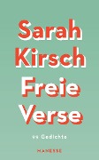 Cover-Bild zum Titel 'Freie Verse' von 'Sarah Kirsch'