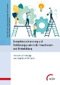 Cover-Bild zum Titel 'Kompetenzanerkennung und Validierungspraxis in der Erwachsenen- und Weiterbildung' von 'Elke Gruber, Peter Schlögl, Philipp Assinger, Karin Gugitscher, Norbert Lachmayr'