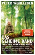 Cover-Bild zum Titel 'Das geheime Band zwischen Mensch und Natur' von 'Peter Wohlleben'