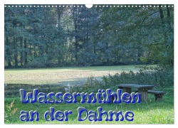 Cover-Bild zum Titel 'Wassermühlen an der Dahme (Wandkalender 2026 DIN A3 quer), CALVENDO Monatskalender' von 'Peter Morgenroth'