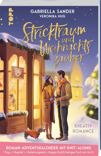 Stricktraum und Weihnachtszauber. Eine Kreativ-Romance. Mit Multimuster-Tuch-Knit-Along. Adventskalenderbuch - Gabriella Sander, Veronika Hug