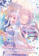 Cover-Bild zum Titel 'The Too-Perfect Saint: Tossed Aside by My Fiancé and Sold to Another Kingdom 3' von 'Fuyutsuki Koki, Mago Ayakita'