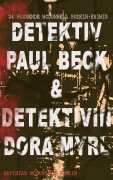 Cover-Bild zum Titel 'Detektiv Paul Beck & Detektivin Dora Myrl (24 packende McDonnell Bodkin-Krimis)' von 'Matthias McDonnell Bodkin'