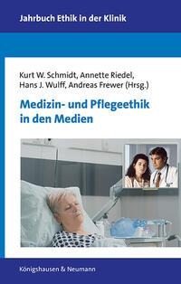 Medizin- und Pflegeethik in den Medien - 
