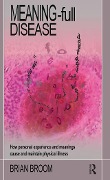 Cover-Bild zum Titel 'Meaning-Full Disease' von 'Brian Broom'