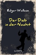 Der Dieb in der Nacht - Edgar Wallace