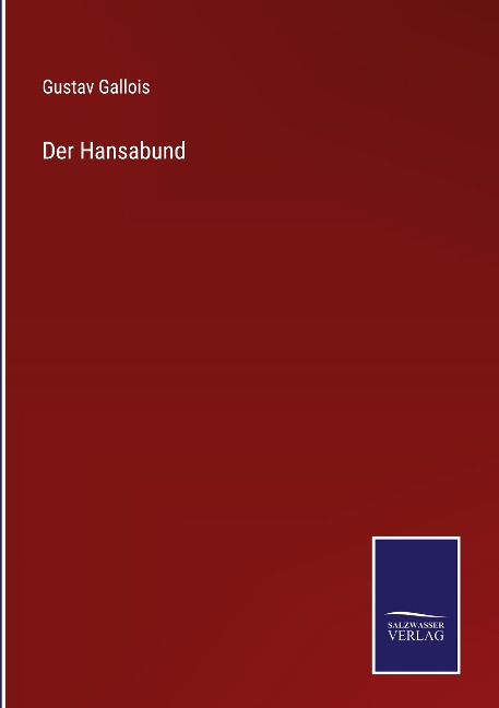 Der Hansabund - Gustav Gallois