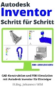 Cover-Bild zum Titel 'Autodesk Inventor | Schritt für Schritt' von 'M. Eng. Johannes Wild'