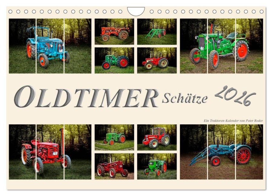 Oldtimer Schätze. Ein Traktoren-Kalender (Wandkalender 2026 DIN A4 quer), CALVENDO Monatskalender - Peter Roder