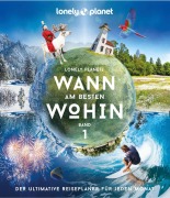 Cover-Bild zum Titel 'Lonely Planet Bildband Wann am besten wohin?' von ''