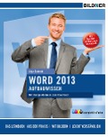 Cover-Bild zum Titel 'Word 2013 Aufbauwissen' von 'Anja Schmid'