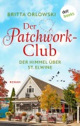 Cover-Bild zum Titel 'Der Patchwork-Club - Der Himmel über St. Elwine- oder: Erdbeerpunsch' von 'Britta Orlowski'